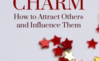 Charm – How To Attract Others And Influence